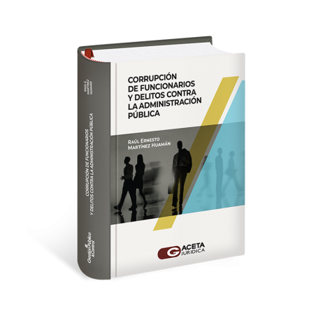 corrupción de funcionarios y delitos contra la administración pública