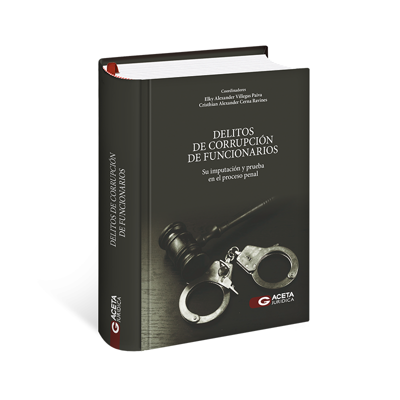 Portada de libro Delitos de Corrupción de Funcionarios · Su Imputación y Prueba en el Proceso Penal