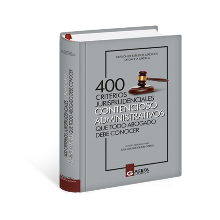 Portada del libro 400 Criterios Jurisprudenciales Contencioso Administrativos que Todo Abogado debe Conocer
